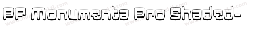 PF Monumenta Pro Shaded字体转换